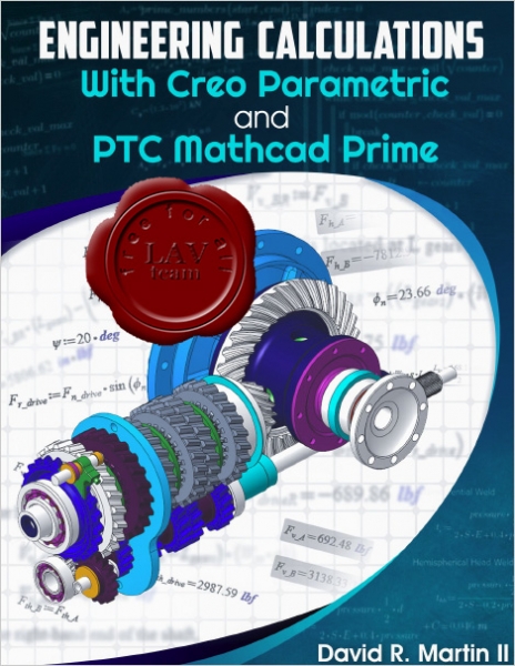 Engineering Calculations with Creo Parametric and PTC Mathcad Prime