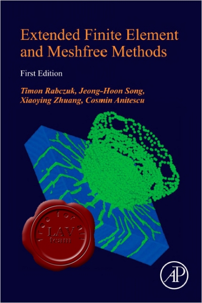 Extended Finite Element and Meshfree Methods, First Edition