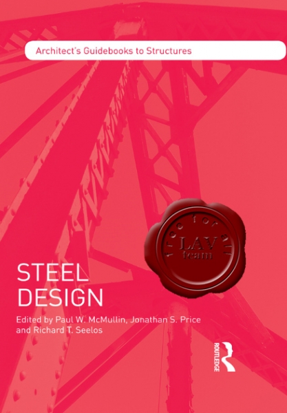 Steel Design (Architect's Guidebooks to Structures)