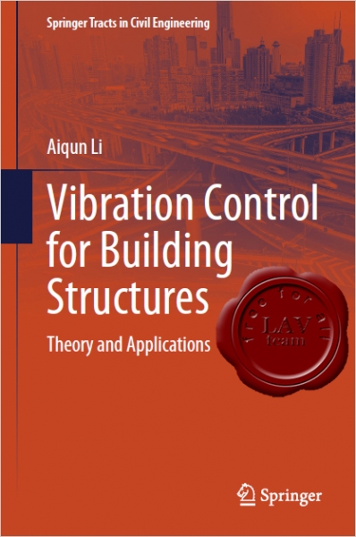 Vibration Control for Building Structures, Theory and Applications