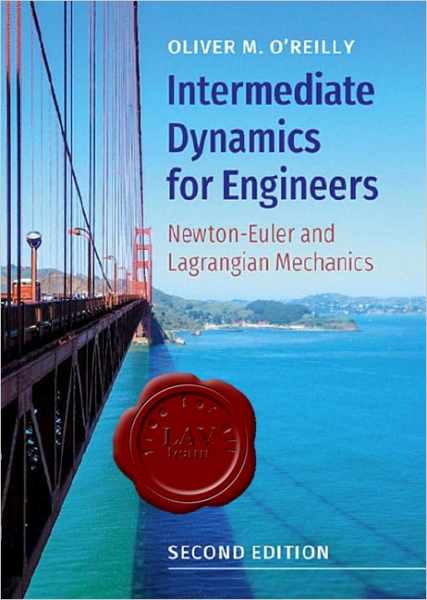 Intermediate Dynamics for Engineers: Newton-Euler and Lagrangian Mechanics