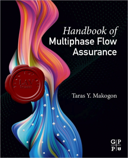 Handbook of Multiphase Flow Assurance